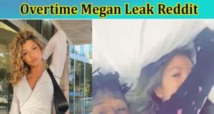 ot meagan leaked|OverTime Megan on overcoming her leak and unlucky situation